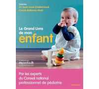 Le grand livre de mon enfant - Jean-Louis Chabernaud - Eyrolles - broché - Guide