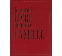 Le grand livre de notre famille