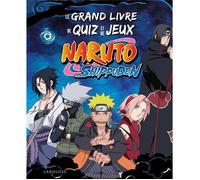 NARUTO SHIPPUDEN le grand livre de quiz et de jeux
