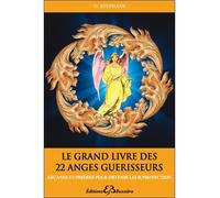 Le grand livre des 22 anges guérisseurs - Stéphane Olivier - Bussiere - broché - Essai