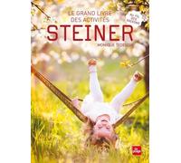 Le Grand Livre Des Activités Steiner - Au Fil Des Saisons