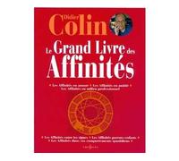 Le Grand Livre des Affinités - Didier Colin - Editions N.1 - broché - Etude