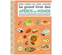 Collectif – Le grand livre des apéros du monde – Relié – Mango