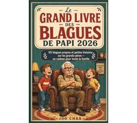 Le grand livre des blagues de Papi 2026: 101 blagues propres et petites histoires sur les grands-pères - un cadeau pour toute la famille
