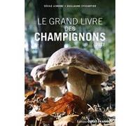 Le Grand Livre des champignons 2027 Guillaume Eyssartier (Auteur)