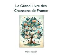 Le Grand Livre des Chansons de France