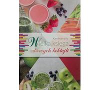 Le grand livre des cocktails sains