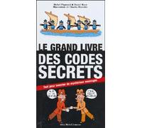Le Grand livre des codes secrets