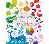 Le grand livre des couleurs