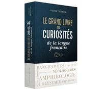 Le grand livre des curiosités de la langue française - GILDAS TROMEUR - L'opportun Eds De - broché - Méthode de langue