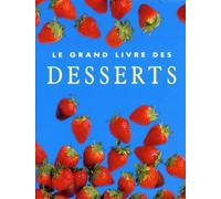 Le Grand Livre des desserts