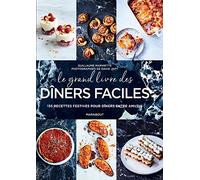 Le grand livre des dîners faciles