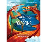 Le Grand livre des dragons NE Giuseppe D'Anna (Auteur), Anna Láng (Illustration)