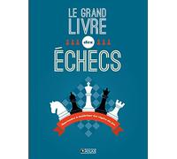 Le grand livre des échecs