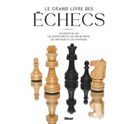 Le Grand Livre des Échecs 4e ED - Collectif - Atlas - broché - Livre-jeu