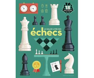 Le grand livre des échecs - Claire Summerscale - Gallimard jeunesse - relié - Livre-jeu
