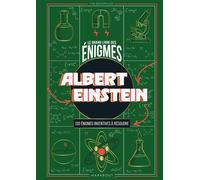 Albert Einstein – Le Grand livre des énigmes – 130 énigmes inventives à résoudre – Relié