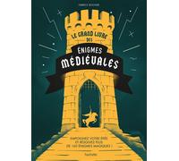 Fabrice Bouvier – Le grand livre des énigmes médiévales – plus de 160 énigmes – Relié