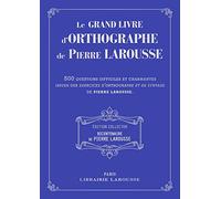 Le grand livre des Exercices d'orthographe de P Larousse - collector