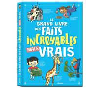 Le grand livre des faits incroyables mais vrais - Yann Caudal - Auzou Philippe Eds - cartonné - Document jeunesse
