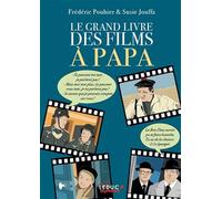 Le grand livre des films à papa