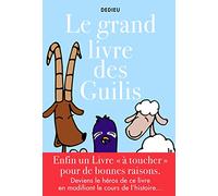 Le grand livre des guilis