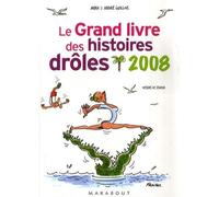 Le Grand Livre Des Histoires Drôles - Edition 2008
