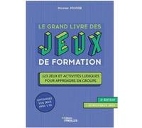 Le grand livre des jeux de formation 2e édition Nicolas Jousse (Auteur)