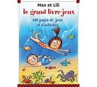 Le grand livre des jeux Max et Lili n°7 Serge Bloch (Illustration), Dominique de Saint Mars (Auteur)
