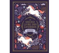 Le Grand Livre Des Licornes - Manuel Officiel