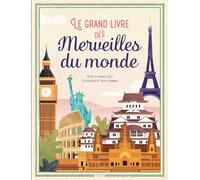 Le grand livre des merveilles du monde