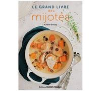 Le Grand Livre Des Mijotés