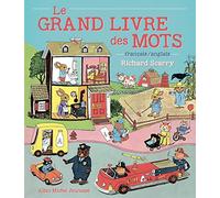 Richard Scarry – Le Grand Livre des mots – Français / anglais – Relié – Les Éditions Albin Michel