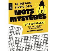 Le grand livre des mots mystères 310 grilles thématiques amusantes - Richard Hamel - Bravo - broché - Livre-jeu