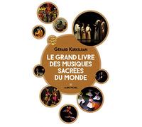 Le Grand Livre des musiques sacrées du monde