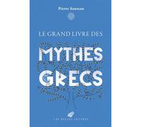 Le grand livre des mythes grecs