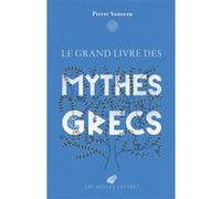 Le grand livre des mythes grecs Pierre Sauzeau (Auteur), Djohr (Illustration)