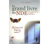 Le grand livre des NDE - Ou expérience de mort imminente