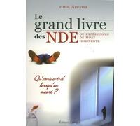 Le grand livre des NDE - Ou expérience de mort imminente - Phyllis Atwater - Exergue - broché - Livre