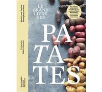 Le grand livre des patates Bérengère Abraham (Auteur), Marie-Laure Frechet (Auteur)