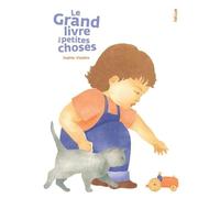 Le Grand Livre Des Petites Choses