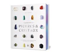 Le grand livre des pierres et des cristaux: COLLECTOR - 50 pierres pour harmoniser le corps et l'esprit