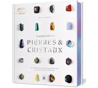 Le grand livre des pierres et des cristaux Mily Robin (Auteur)