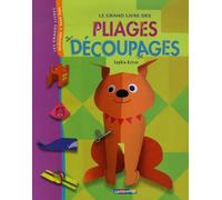 Le Grand Livre Des Pliages Decoupages