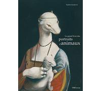 Le grand livre des portraits d'animaux