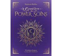 Le Grand Livre des Power Soins - 33 solutions d'urgence au trop-plein émotionnel - Stéphanie Abellan - Courrier Du Livre - relié - Guide