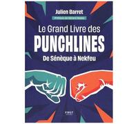 Le Grand Livre des Punchlines – De Diogène à Nekfeu, le meilleur de l'éloquence