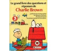 Le Grand livre des questions et réponses de Charlie Brown-- portant sur toutes sortes de bateaux, d'avions, d'autos, de trains et autres moyens de locomotion