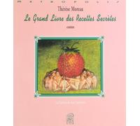 Le Grand Livre des recettes secrètes
