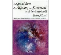 Le grand livre des Rêves, du Sommeil et de la vie spirituelle
